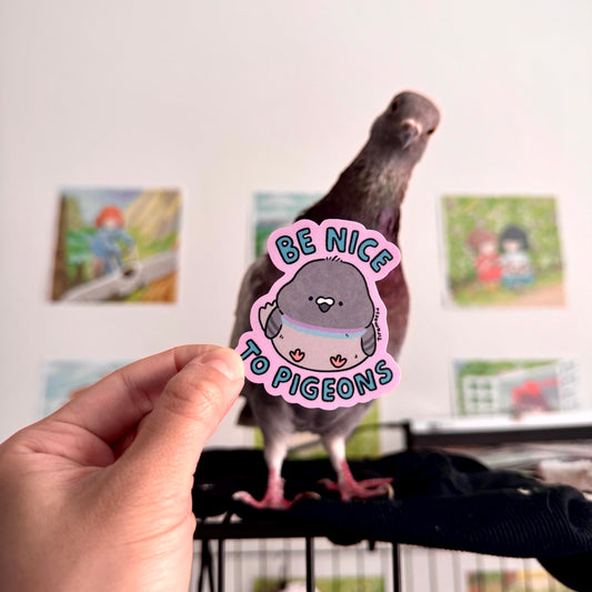 Be Nice to Pigeons Sticker