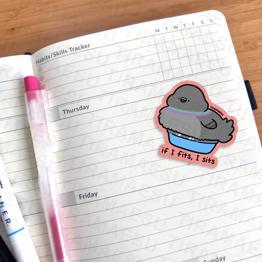 If I Fits I Sits Sticker