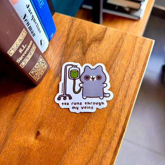 Tea Runs Through My Veins Sticker