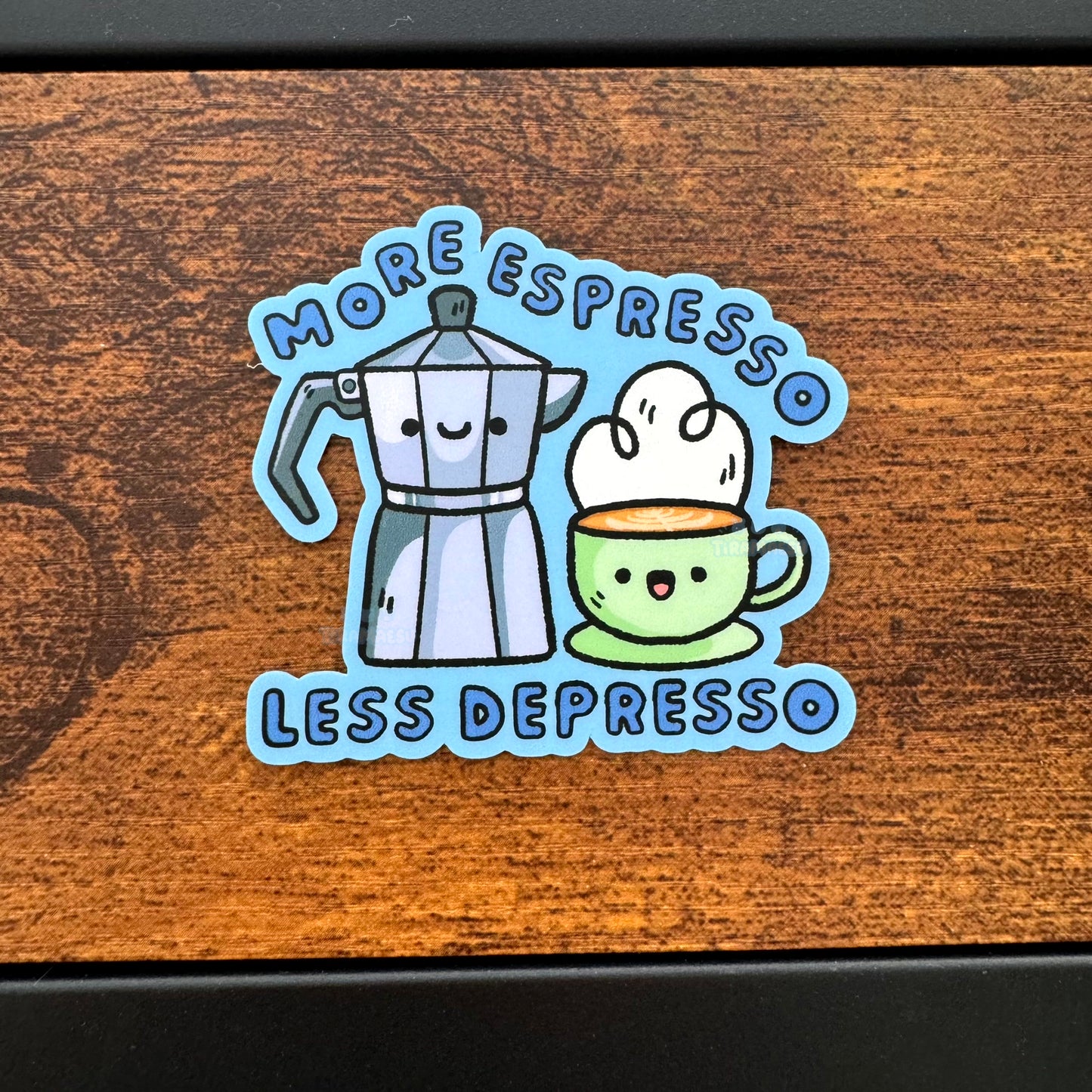 More Espresso Less Depresso Sticker