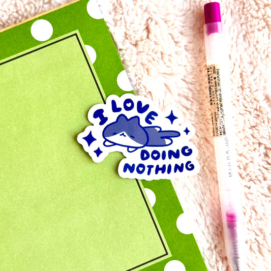 I Love Doing Nothing Sticker