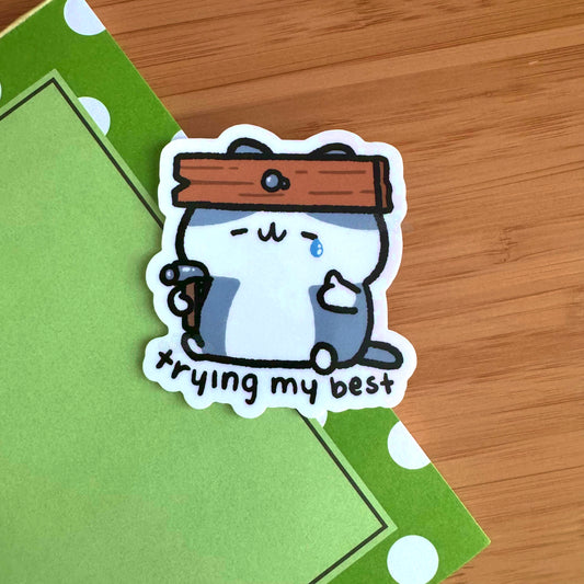 Trying My Best Sticker