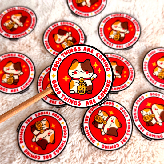 Good Things Are Coming Sticker