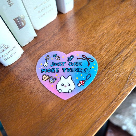 Just One More Trinket Sticker
