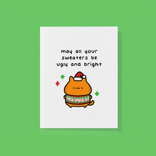 May All Your Sweaters Be Ugly and Bright Greeting Card