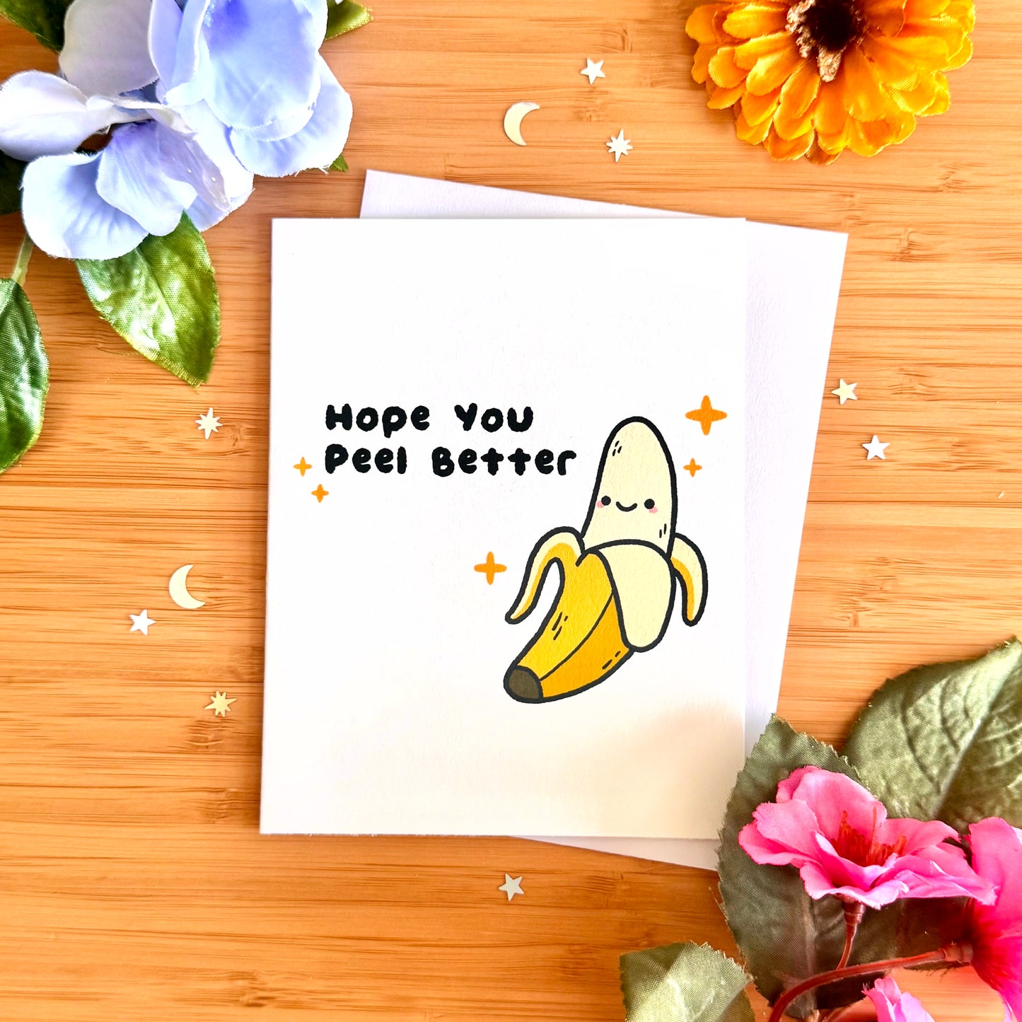 Hope You Peel Better Greeting Card