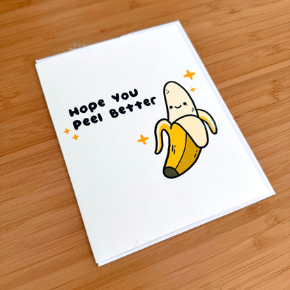 Hope You Peel Better Greeting Card