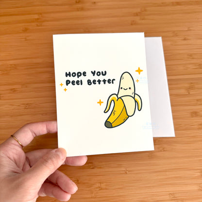 Hope You Peel Better Greeting Card