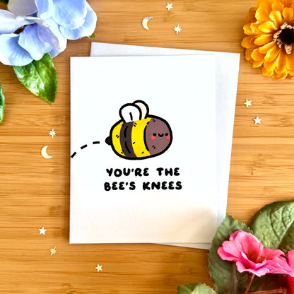 You're the Bee's Knees Greeting Card