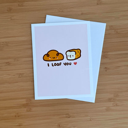 I Loaf You Greeting Card