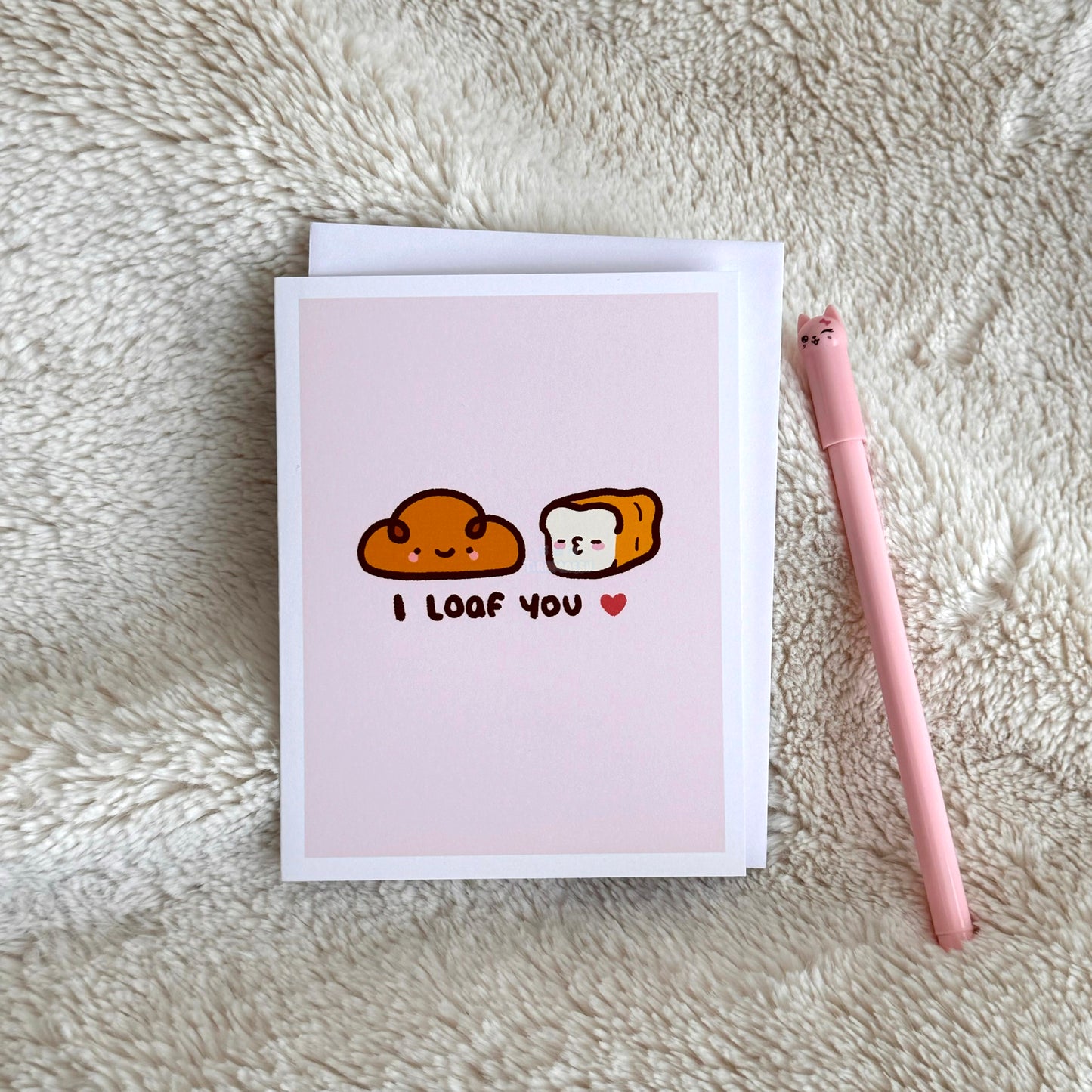 I Loaf You Greeting Card