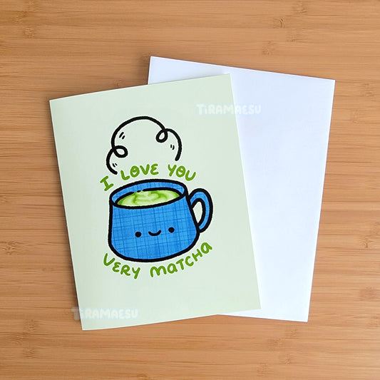 I Love You Very Matcha Greeting Card