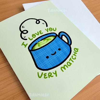 I Love You Very Matcha Greeting Card