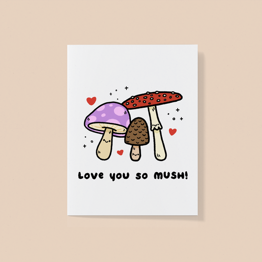 Love You So Mush! Greeting Card