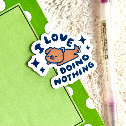 I Love Doing Nothing Sticker