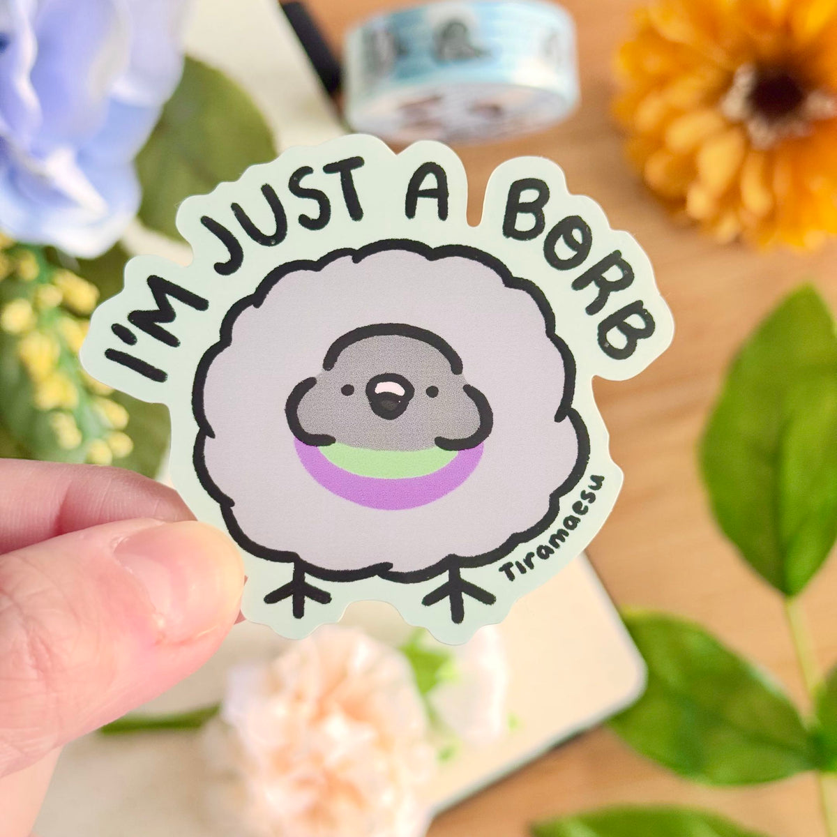 I'm Just a Borb Sticker