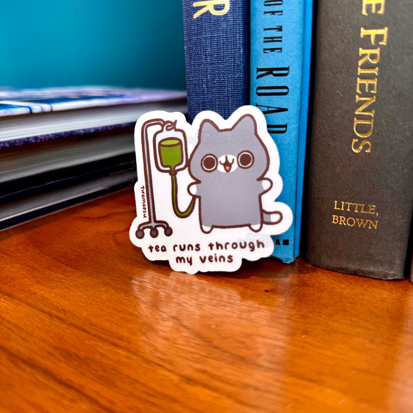 Tea Runs Through My Veins Sticker
