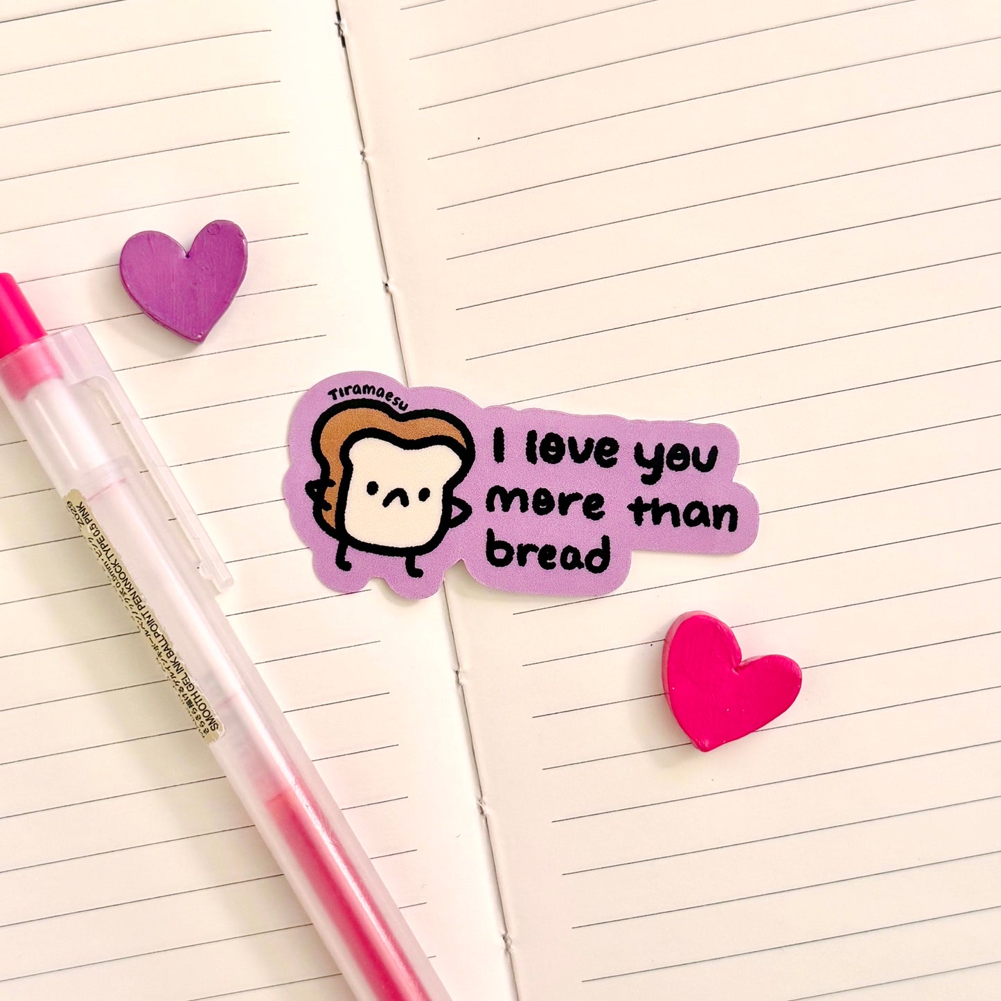 I Love You More Than Bread Sticker