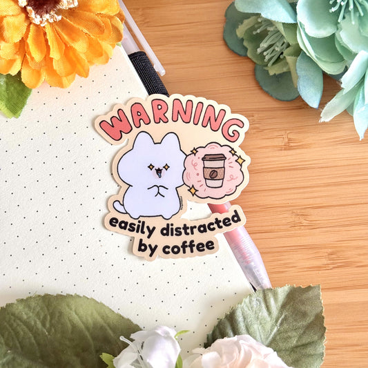WARNING: Easily Distracted by coffee Sticker