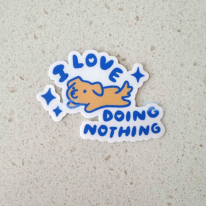 I Love Doing Nothing Sticker