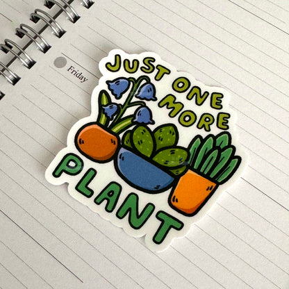 Just One More Plant Sticker