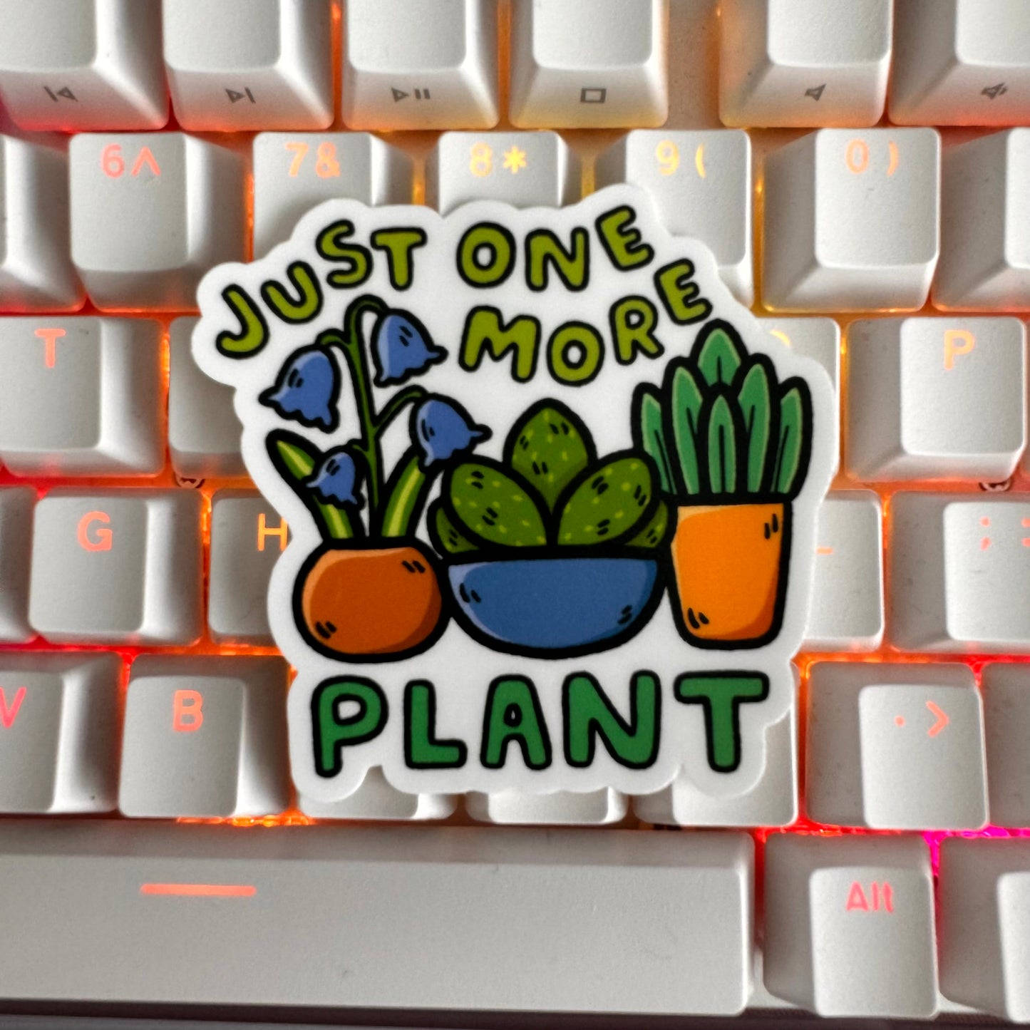 Just One More Plant Sticker