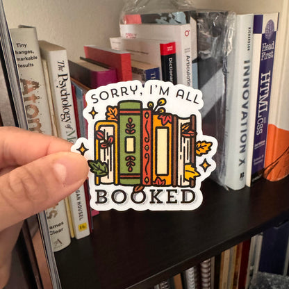 Sorry I'm All Booked Sticker