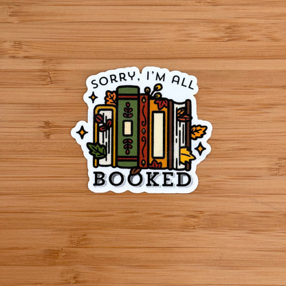 Sorry I'm All Booked Sticker