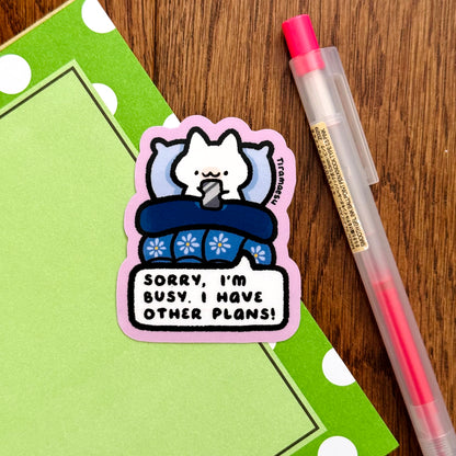 I Have Other Plans Sticker