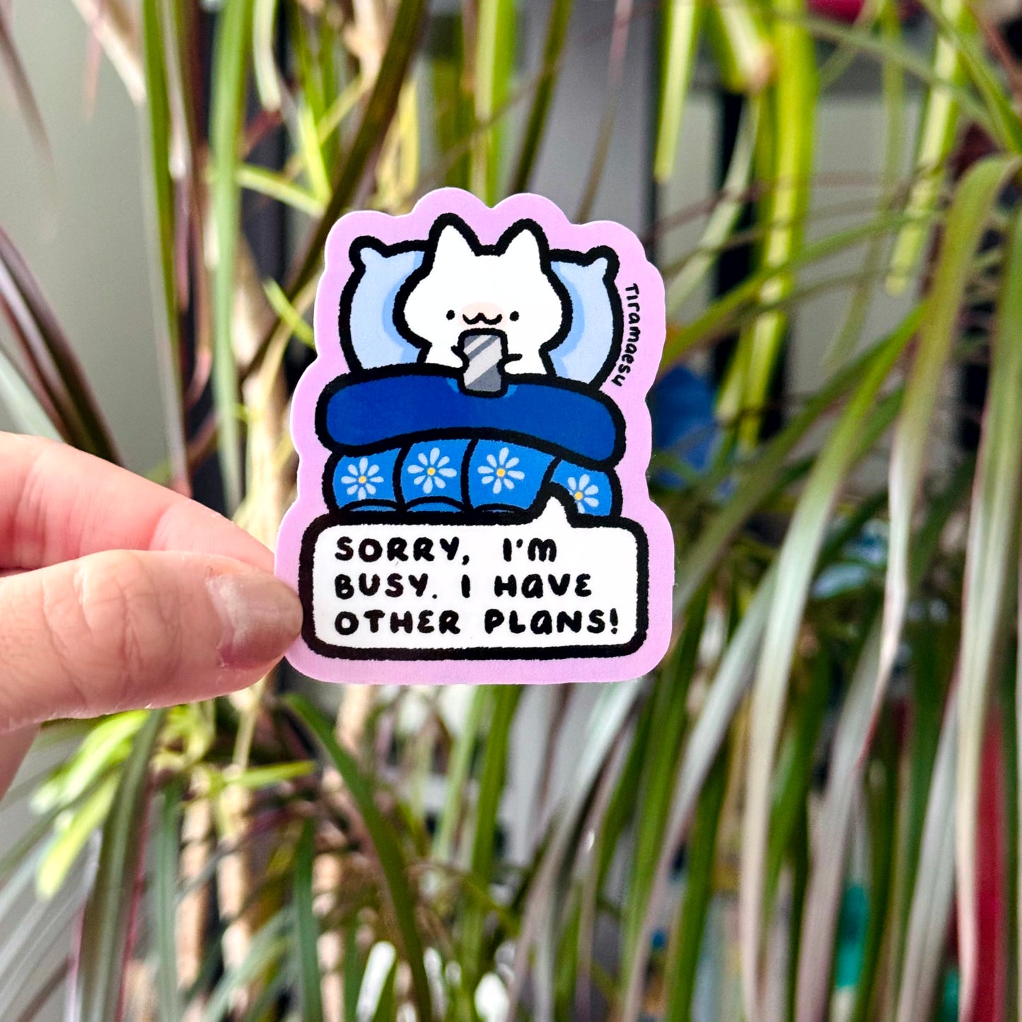 I Have Other Plans Sticker