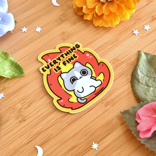 Everything Is Fine Sticker