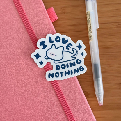 I Love Doing Nothing Sticker