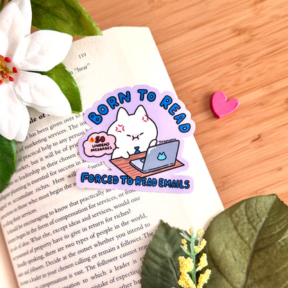 Born to Read Forced to Read Emails Sticker
